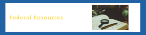 Federal Resources