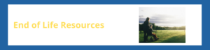 End of Life Resources